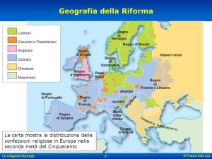 La carta mostra la distribuzione delle confessioni religiose in Europa nella seconda metà del Cinquecento. Le religioni riformate. © Pearson Italia spa.